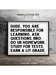 1pc Motivational Classroom Rules Poster - "Dude, You Are Responsible For Learning" Motivational Quot