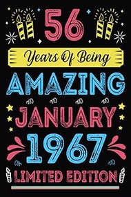 56 Years Of Being Amazing, January 1967, Limited Edition: 56th birthday gifts ideas, turning 56 year