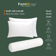 Ruột gối trẻ em 35x50 30x50 30x45 23x60 cm FamiHi cao cấp lõi gối hơi bông gòn Basic Microfiber mềm