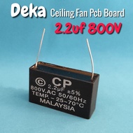 2.2uf 800V AC Fan Capacitor Deka Ceiling Fan pcb biard Capacitor kapasitor kipas siling deka Alpha V