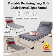 ShopWithJoy Folding Bed KERUSI MALAS Folding Bed Foldable Lazy Chair Katil Reclining Chair Portable Bed Kerusi Lipat 折疊床