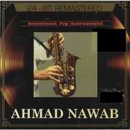CD-R AHMAD NAWAB - Saxsational Pop Instrumental 24-Bit Remastered (2014)