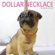 DOLLAR NECKLACE - DOLLAR PENDANT CHAIN NECKLACE FOR DOGS