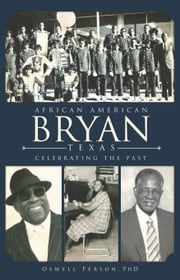 African American Bryan, Texas Oswell Person PhD