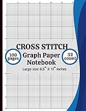 Cross Stitch Graph Paper Notebook 32 Count: Cross Stitch Graph Paper Notebook 32 Count: Chart Paper 