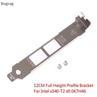 [Bogr] Full Height Profile Braet For Intel x540-T2 dll 0K7H46 10G Ethernet Baffle COD