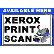 Xerox Print Scan Laminated Signage A4 Size