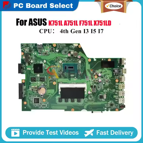 X751LD Laptop Motherboard For ASUS X751L X751LJ X751LN X751LK K751L X751LB F751L X751LDV X751LKB A75