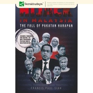 Hijack In Malaysia : The Fall of Pakatan Harapan