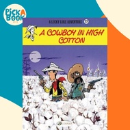 Lucky Luke Vol 77: A Cowboy In High Cotton by Jul (UK edition, paperback)