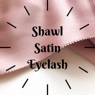 [FREEGIFT] Tudung Shawl Matte Satin Eyelash Hijab Premium Mudah Bentuk Material Selesa Murah Kualiti