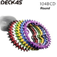 Deckas 104BCD Chainring Round Narrow Wide Chainring MTB Mountain Bike 104BCD 30T 32T 34T 36T 38T Cra