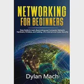 NETWORKING for Beginners: Easy Guide to Learn Basic/Advanced Computer Network, Hardware, Wireless, and Cabling. LTE, Internet and Cyber Security