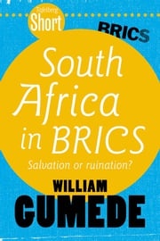 Tafelberg Short: South Africa in BRICS William Gumede