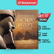 Mysteries Of Ancient Egypt Revealed Children's Book On Egypt Grade 4 Children's Ancient History