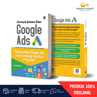 Buku Formula Sukses Iklan Google Ads - Rahasia Strategi Digital Marketing Auto Cuan untuk UMKM Start