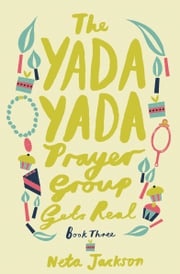 The Yada Yada Prayer Group Gets Real Neta Jackson