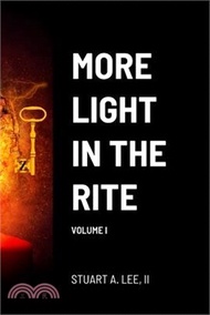 More Light in the Rite: Volume I