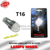 MICHIBA T16 3D LED Light Bulb (AVANZA, BRIO, BRV, ETC.)