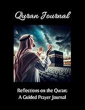 Reflections on the Quran: A Guided Prayer Journal | Exercise your Happiness Everyday: Best Buy! Order Now 140 pages 8.5 x 11" Paperback