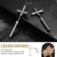 Our Cross Sword ต่างหูเจาะ วัสดุไทเทเนียมเกรดเครื่องมือแพทย์ (P134)