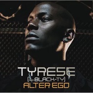 Tyrese / Alter Ego