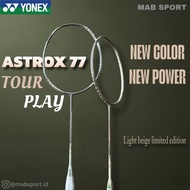 YONEX ASTROX 77 GAME & PLAY BEIGE LIMITED BADMINTON RACKET Original