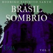 Brasil Sombrio Rodrigo Espírito Santo