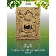 0739 Buddha Amulet 泰国佛牌. Phra Khun Paen 500 Nang Salika Takrut. Kruba Baeng. Wat Ban Tanot. BE2565.