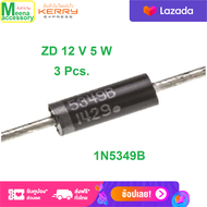 3 Pcs 1N5349B IN5349 Zener ไดโอด ZD12V 5W