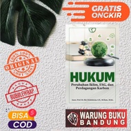 Law Book on Implim Changes, ESG, and Carbon Trade – Assoc. Prof. Dr. Rio Christiawan, SH, M.Hum., M.