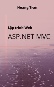Lập trình Web ASP.NET MVC Hoang Tran