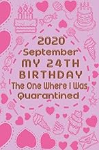 2020 September My 24TH Birthday The One Where I Was Quarantined: Funny September Birthday Gift for 2