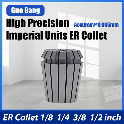 ER Collet 1/8 1/4 3/8 1/2 3.175mm 6.35mm 9.525mm 12.7mm Imperial units High Precision CNC Milling To
