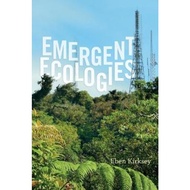 Emergent Ecologies by Eben Kirksey (US edition, paperback)