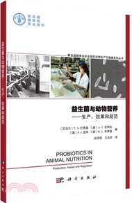 160.益生菌與動物營養：生產、效果和規範（簡體書）