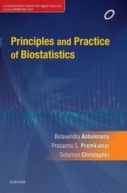 Principles and Practice of Biostatistics - E-book B Antonisamy