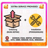 Unboxing & Installation Service for Area【DUNGUN, PAKA, KERTEH, KETENGAH JAYA, AMBS, KEMASIK, KIJAL, 