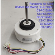 Panasonic Air Cond (Indoor Fan Motor) CS-KC9QKH,CS-PC12MKH, CS-PS12NKH, CS-SC12MKH, CS-C12PKH, CS-C9