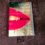 Sepi Pun Menari Di Tepi Hari