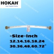 HOKAH REINFORCED FLEXIBLE HOSE 12"-72"