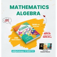 Mathematics Algebra from Zero to Hero Buku Latihan Matematik Tingkatan 1, 2, 3, 4 & 5