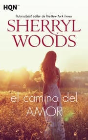 El camino del amor Sherryl Woods