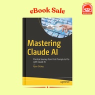 Mastering Claude AI by Ryan Dickey eBooks Digital Books for Kobo Kindle EPUB Format
