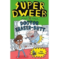 [100% Original Books] - Super Dweeb v. Doctor Eraser-Butt by Jess Bradley (UK edition, paperback)