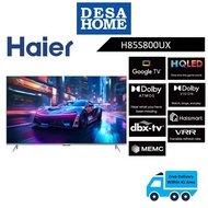 (Free Delivery Within KL/PJ) HAIER H85S800UX  85'' 4K HQLED SMART GOOGLE TV  H85S800UX / S800UX