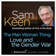 Man Woman Thing, The Sam Keen