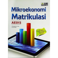 MIKROEKONOMI MATRIKULASI AE015 ILMU BAKTI