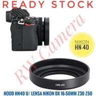 HN-40 Hood Nikon Z 16-50mm S F3.5-6.3 16-50 mm HN40 Lens Kit Z30 Z50 Lens Hood