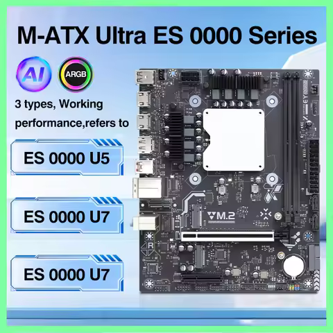 Ultra ES 0000 Series Motherboard Integrated CPU(Refer to U5 125H U7 155H 165H) DDR5 RAM AI ARGB LGA1